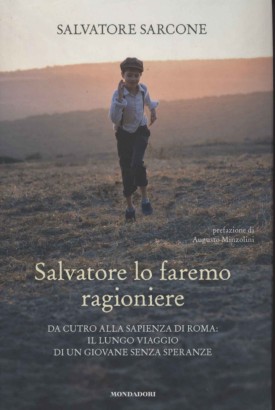 Salvatore lo faremo ragioniere