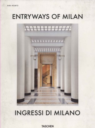 Entryways of Milan/Ingressi di Milano