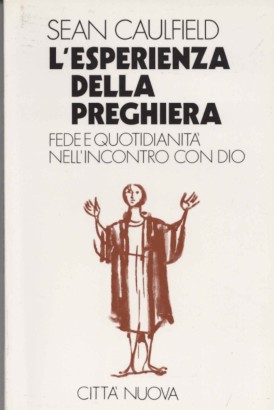 L'esperienza della preghiera