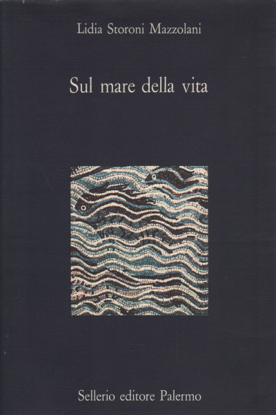 Sul mare della vita