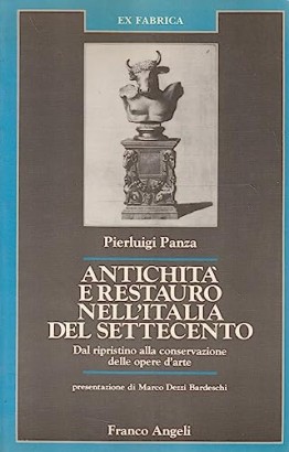 Antichità e restauro nell'Italia del Settecento
