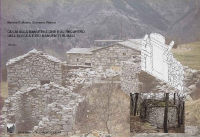 Guida alla manutenzione e al recupero dell'edilizia e dei manufatti rurali