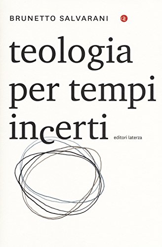 Teología para tiempos inciertos