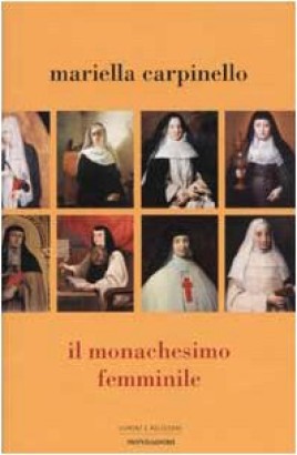 Il  monachesimo femminile