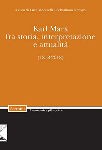 Karl Marx fra storia interpretazione e%,Karl Marx fra storia interpretazione e%