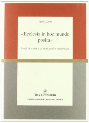 Ecclesia in hoc mundo posita