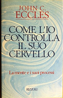 Come l'io controlla il suo cervello