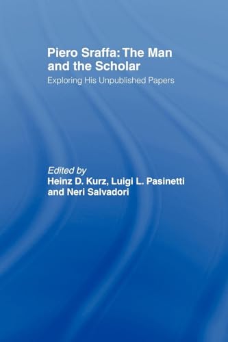 Piero Sraffa: The Man and the Scholar