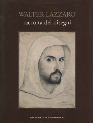 Walter Lazzaro. Raccolta dei disegni