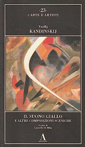 Der gelbe Klang und andere Kompositionen s