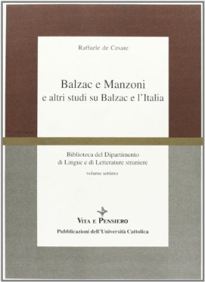 Balzac e Manzoni e altri studi su Balzac e l'Italia