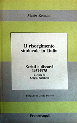 Il risorgimento sindacale in Italia