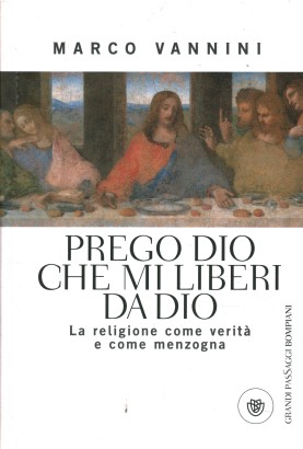 Je prie Dieu pour qu'il me délivre de Dieu