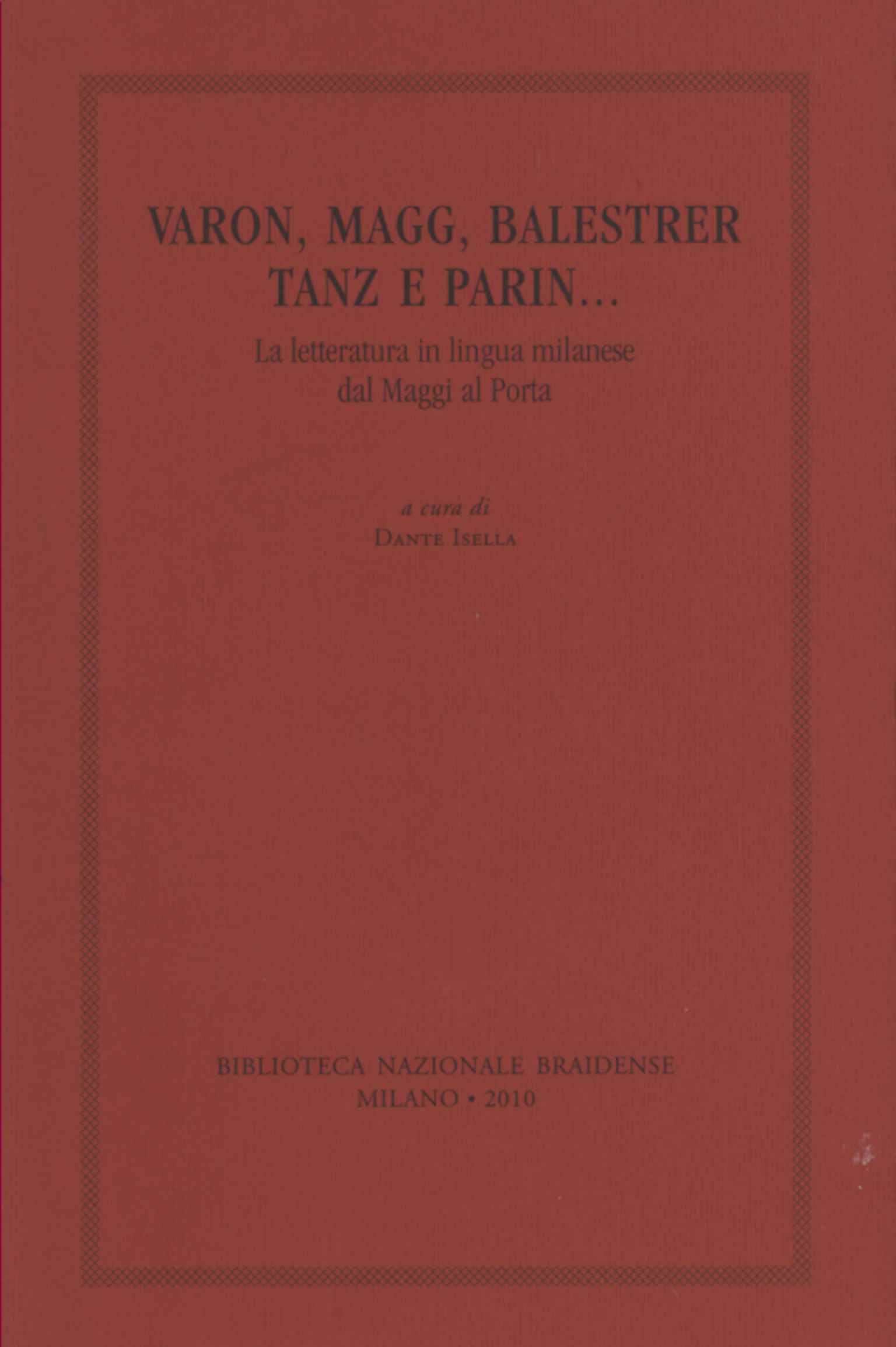 Varon Magg, Balestrer Tanz and Parin...