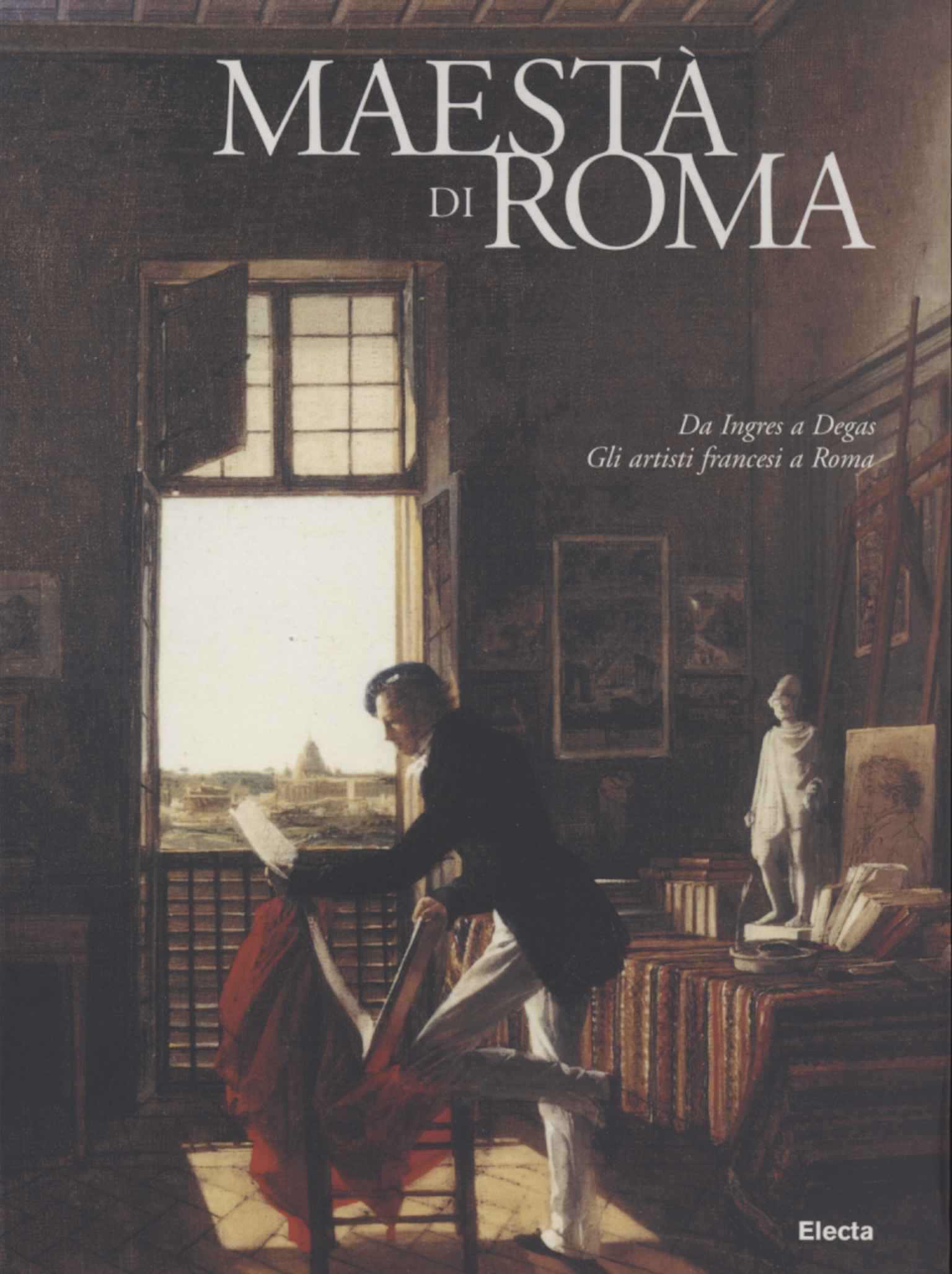 Maestà di Roma. Da Napoleone all0ap