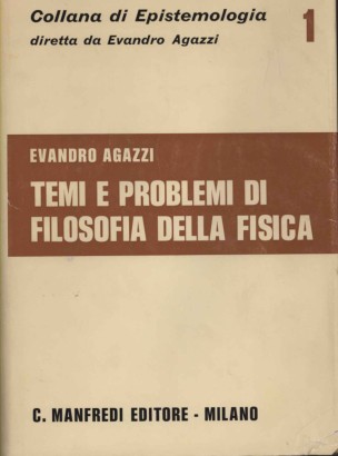 Temi e problemi di filosofia fisica