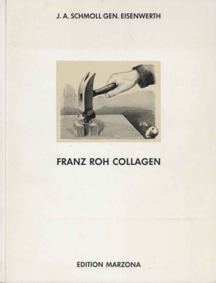 Franz Roh: Collagen