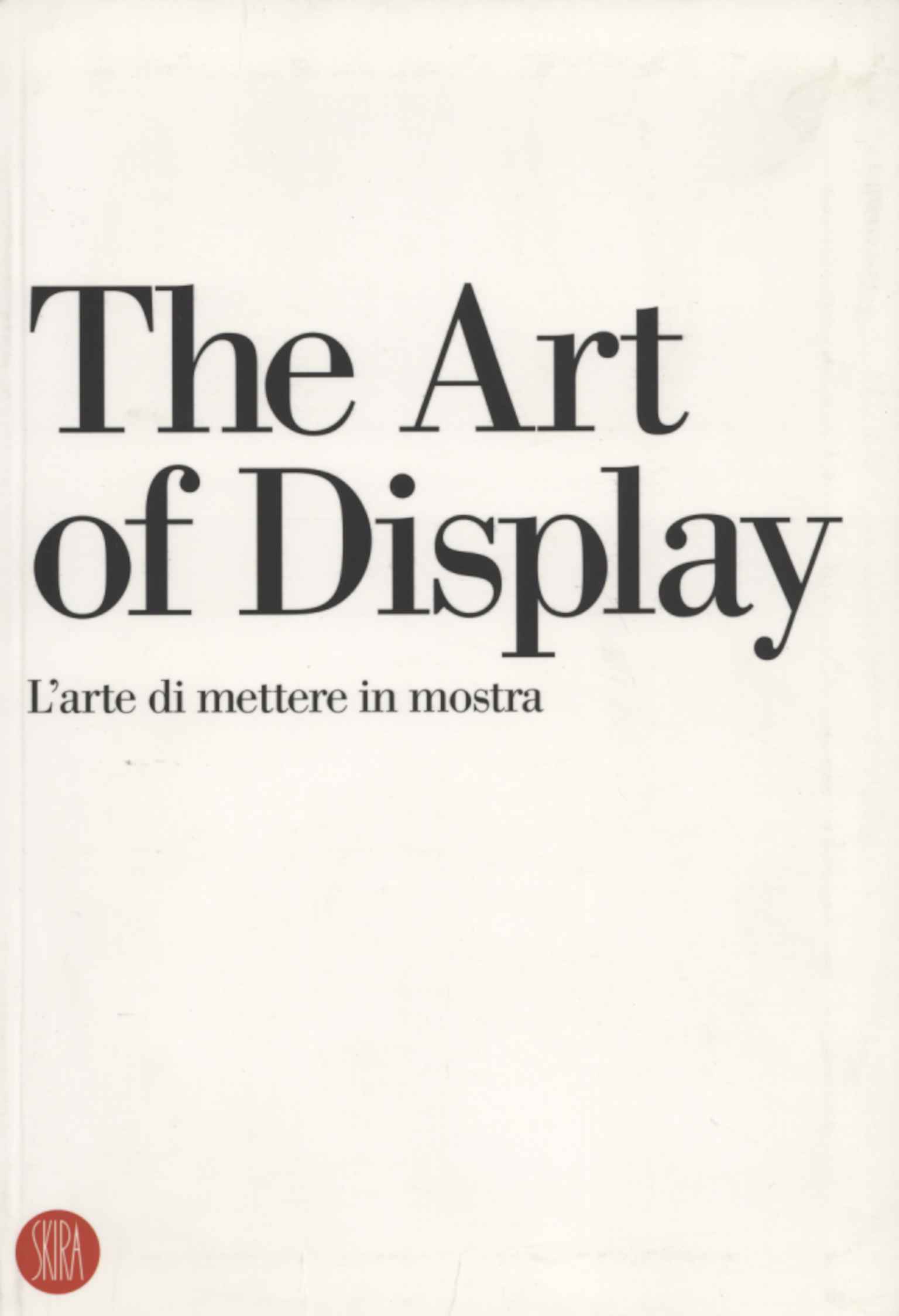 The Art of Display. L'arte di