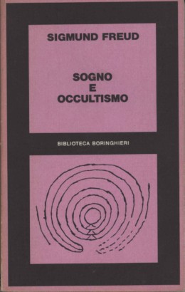 Sogno e occultismo. Scritti 1921-32