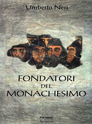 Fondatori del monachesimo