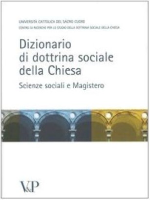 Dizionario di dottrina sociale della Chiesa