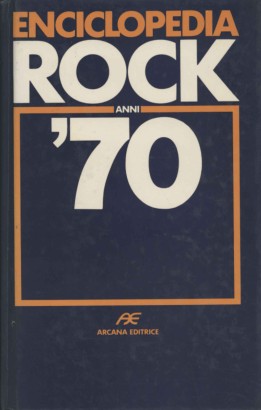 Enciclopedia rock anni '70