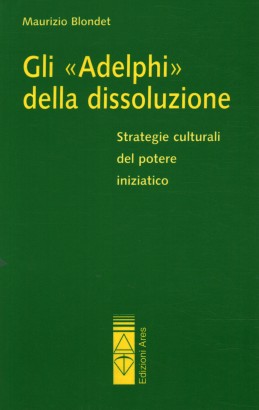 Gli Adelphi della dissoluzione