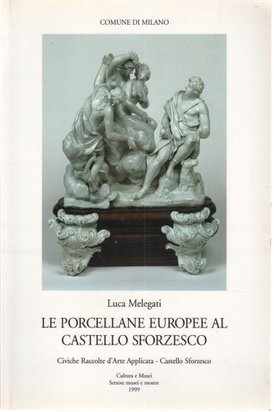 Le porcellane europee al Castello Sforze