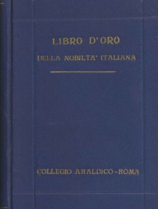 Libro d'oro della nobiltà italiana 1940-1949 (Volume XI)