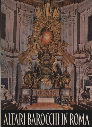 Altari barocchi in Roma