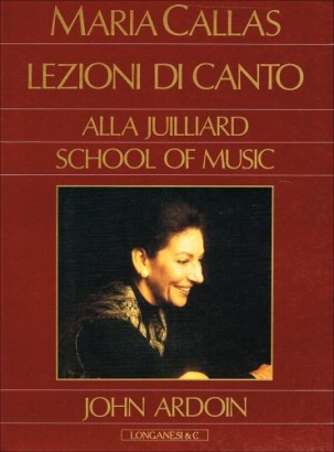 Maria Callas: lezioni di canto alla Juilliard School of Music