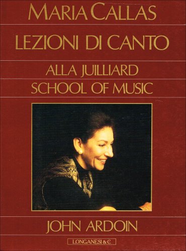 Maria Callas: lezioni di canto alla Ju