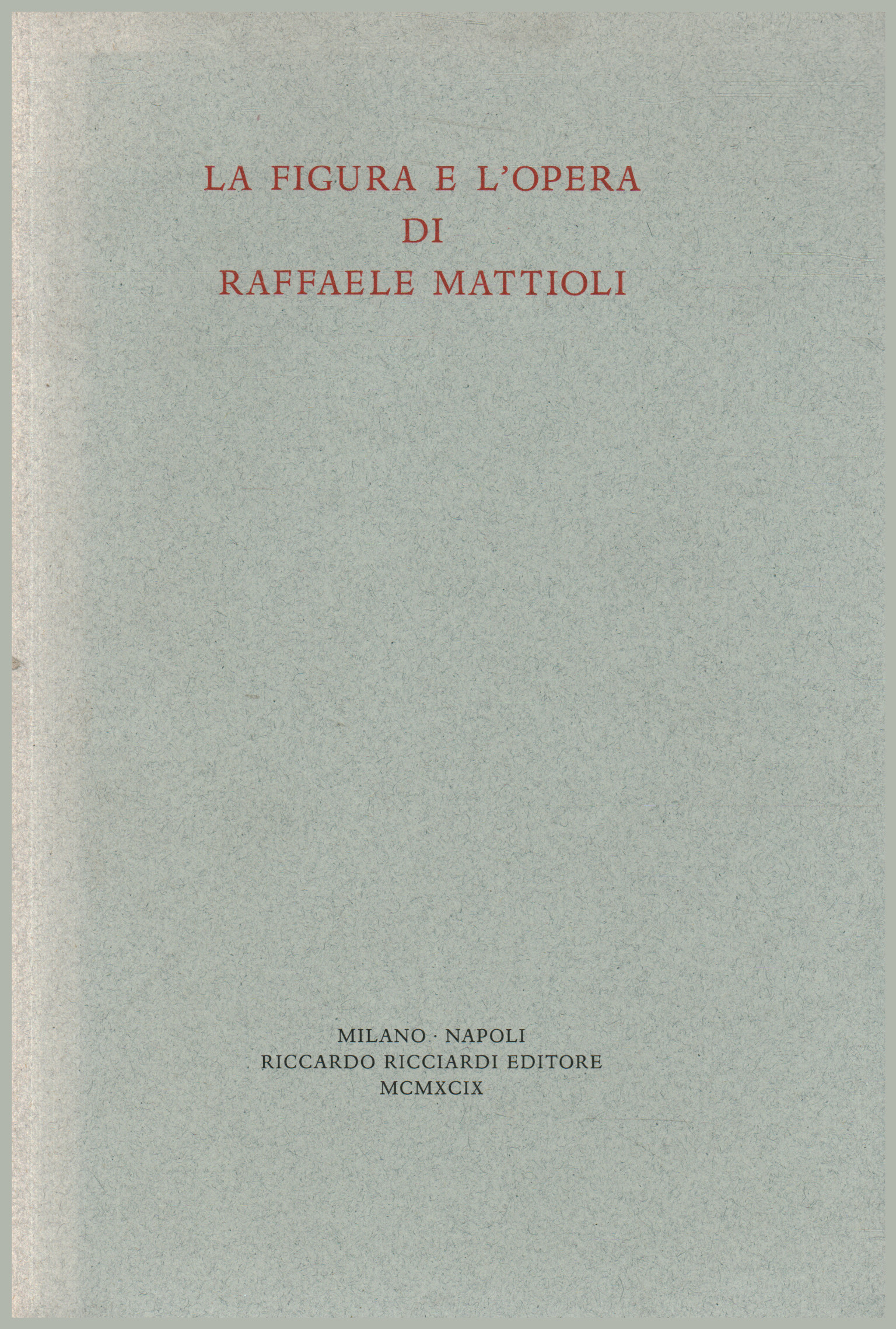 La figura e l'opera di Raffae