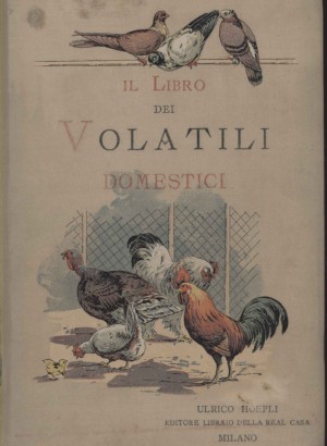 Il libro dei volatili domestici