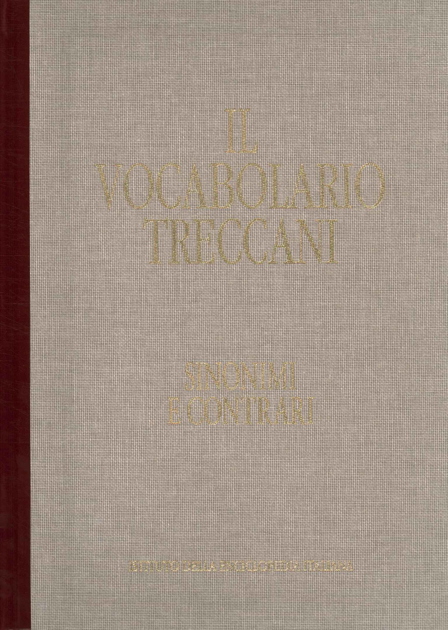 Das Treccani-Wörterbuch. Synonyme und Fortsetzung