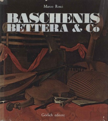 Baschenis, Bettera & Co