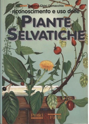 Riconoscimento e uso delle piante selvatiche