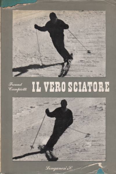 Le vrai skieur, Francesco Freund et Fulvio Campiotti