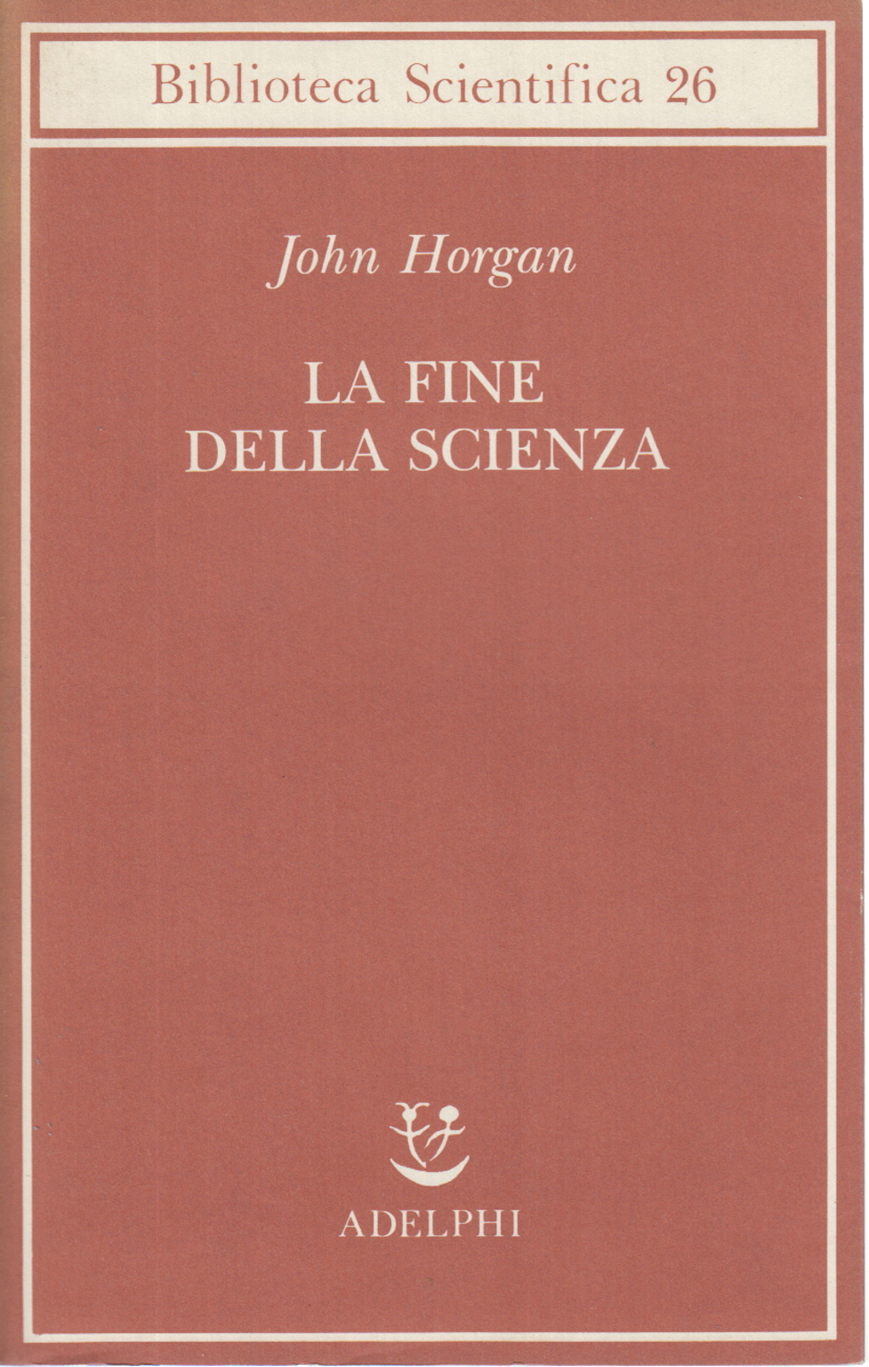 La fine della scienza