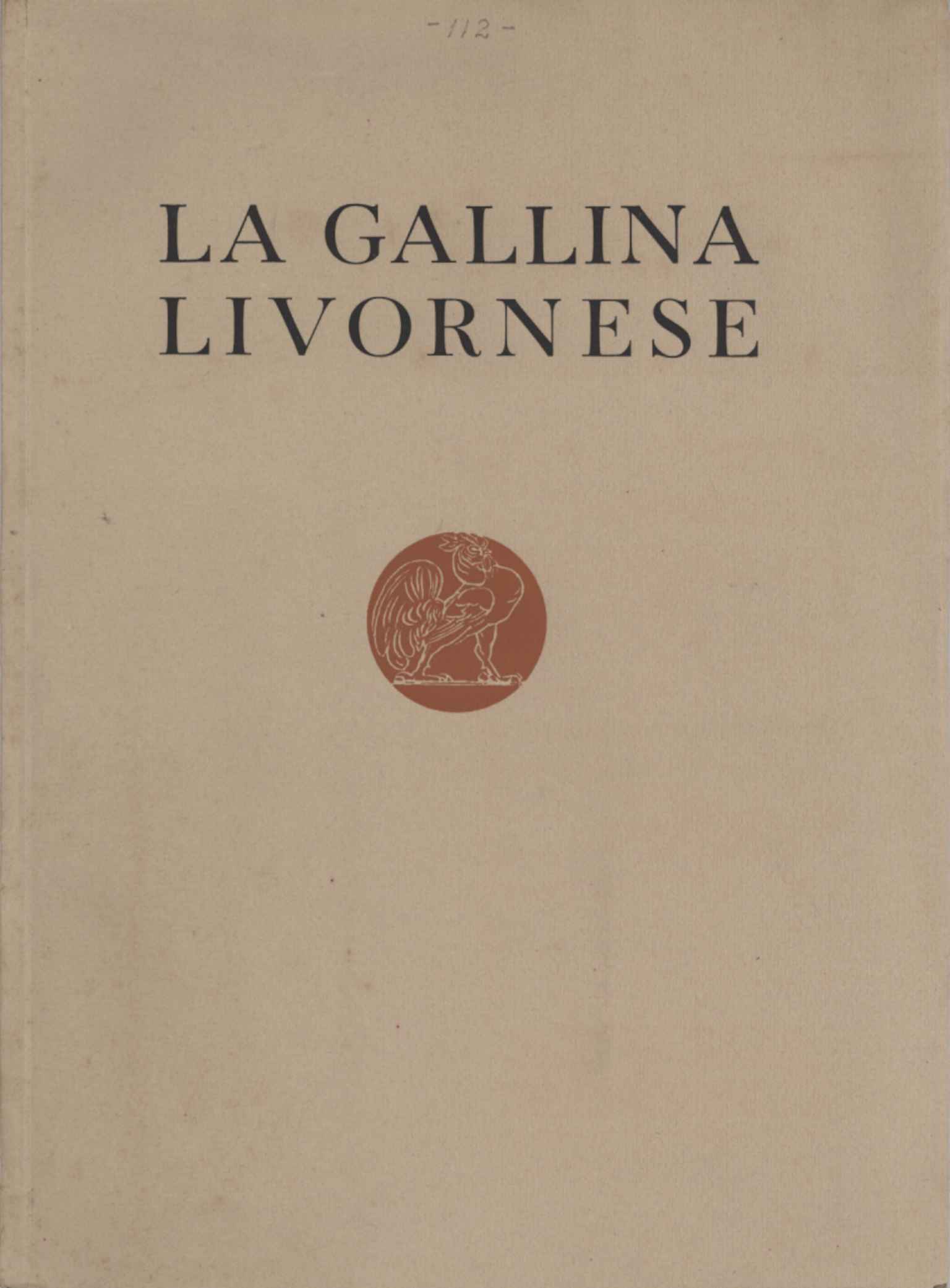 The Livorno hen, The Livorno hen and its principles