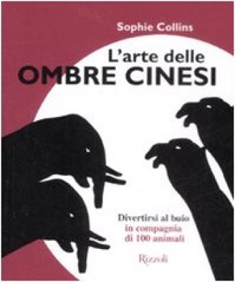 L'arte delle ombre cinesi
