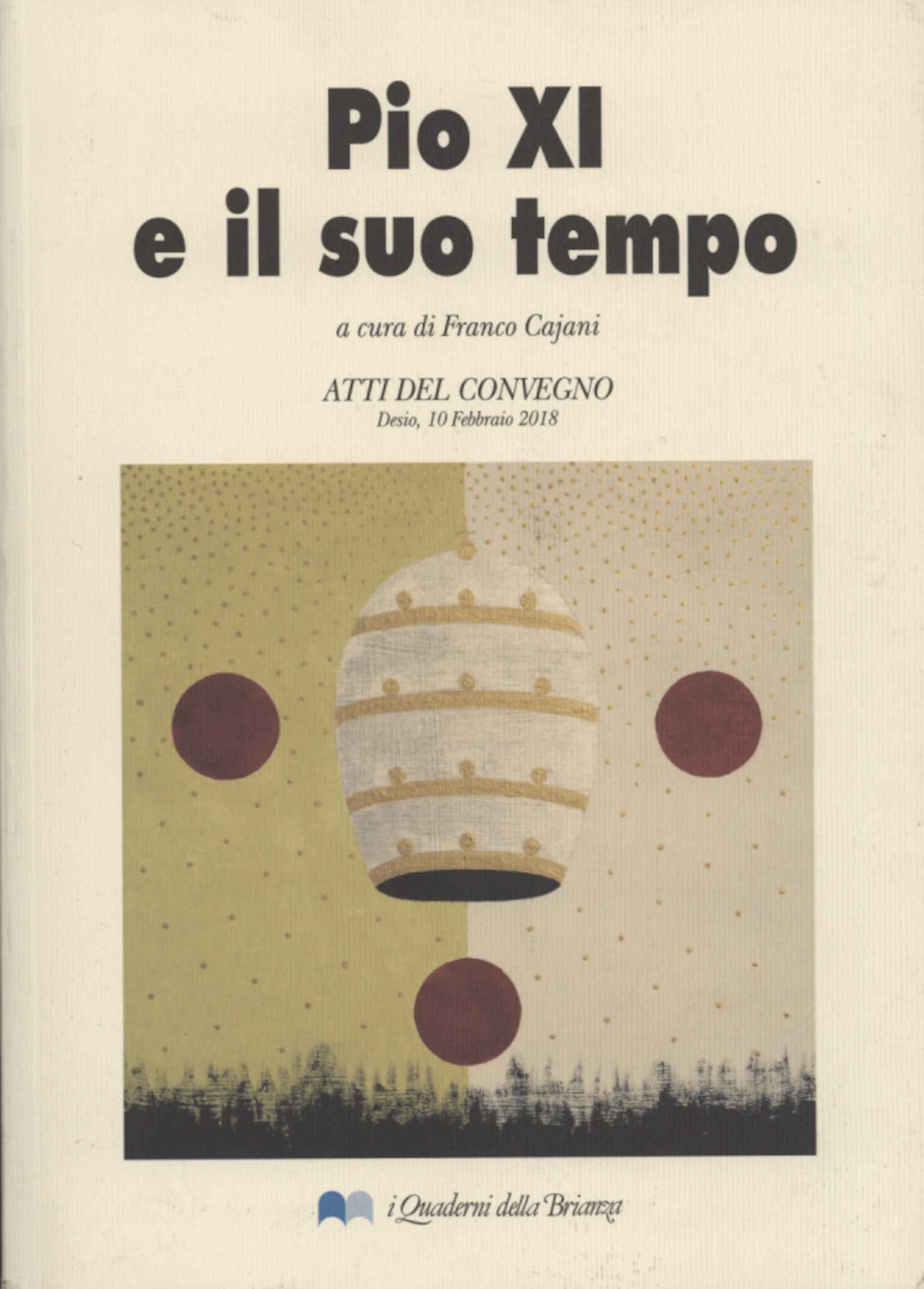 Pio XI e il suo tempo