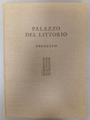 Palazzo del Littorio. Progetto