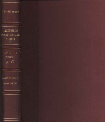 Enciclopedia storico-nobiliare italiana. Appendice. Parte I A-C