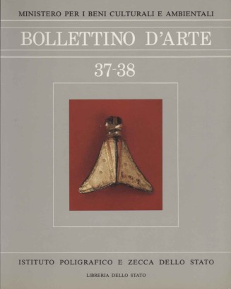 Bollettino d'arte 37-38 (Serie VI, 1986, maggio/agosto)