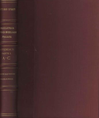Enciclopedia storico-nobiliare italiana. Appendice. Parte I A-C