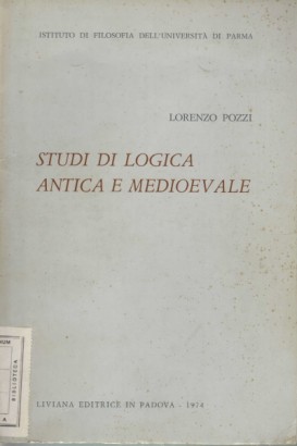 Studi di logica antica e medioevale