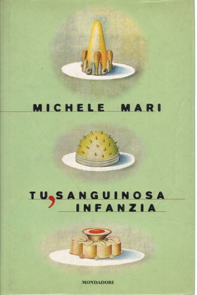 Tu sanguinosa infanzia,Tu sanguinosa infanzia