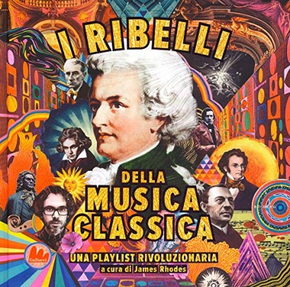 I ribelli della musica classica