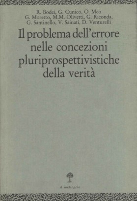 Il problema dell'errore nelle concezioni pluriprospettivistiche della verità